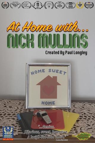 At Home With ... Nick Mullins poster