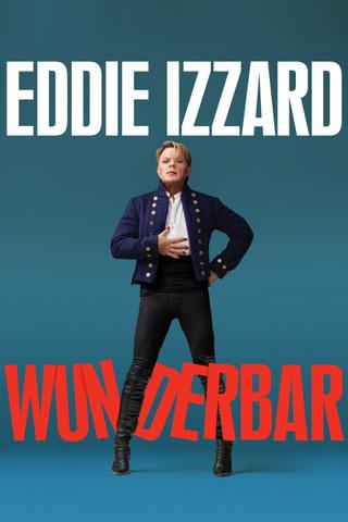 Eddie Izzard: Wunderbar poster