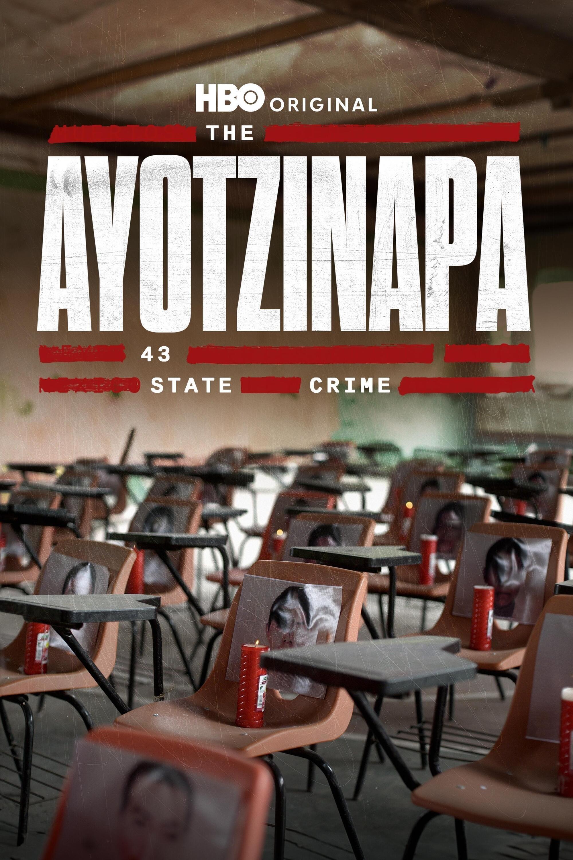 The Ayotzinapa 43: State Crime poster