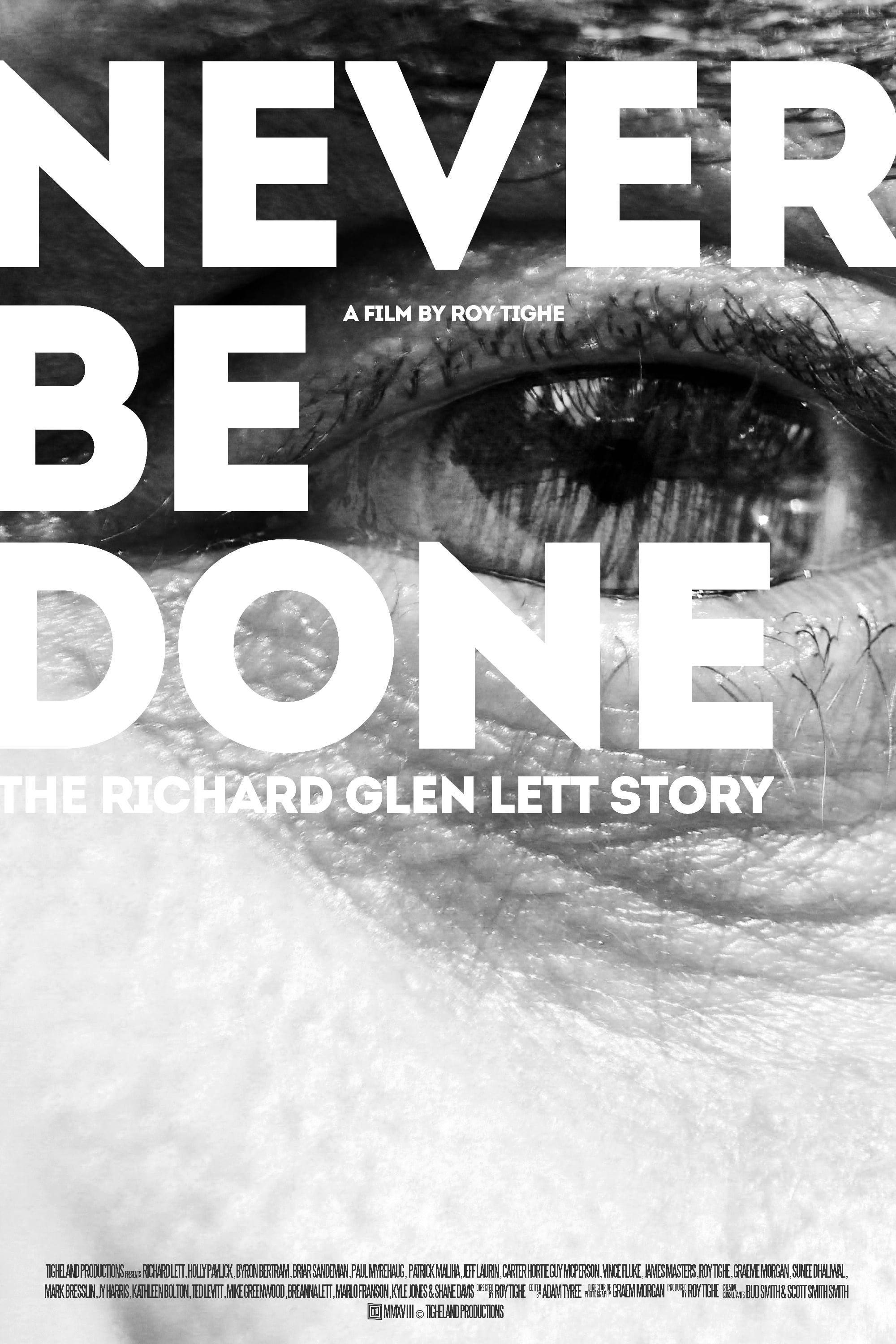 Never Be Done: The Richard Glen Lett Story poster