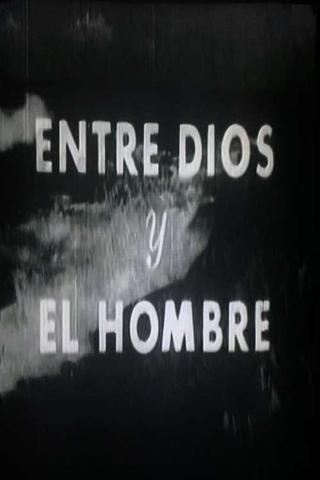 Entre Dios y el hombre poster