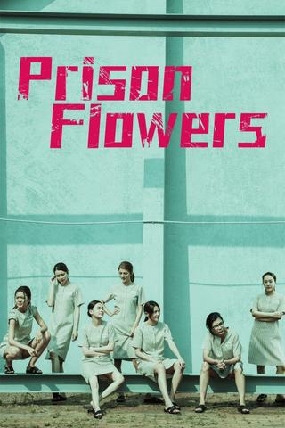 Prison Flowers poster