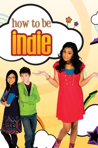 How to Be Indie poster