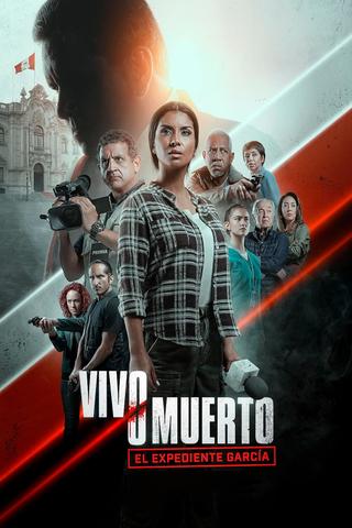 Vivo o muerto: El expediente García poster