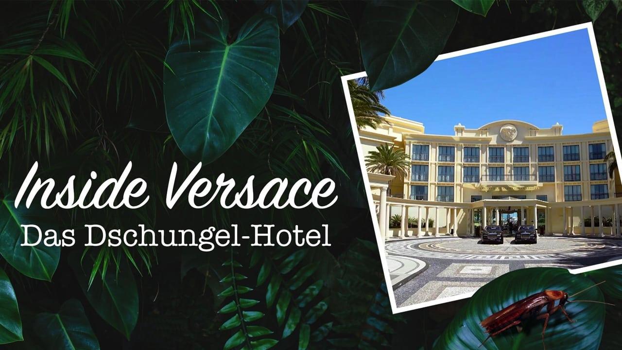 Inside Versace - Das Dschungel-Hotel backdrop