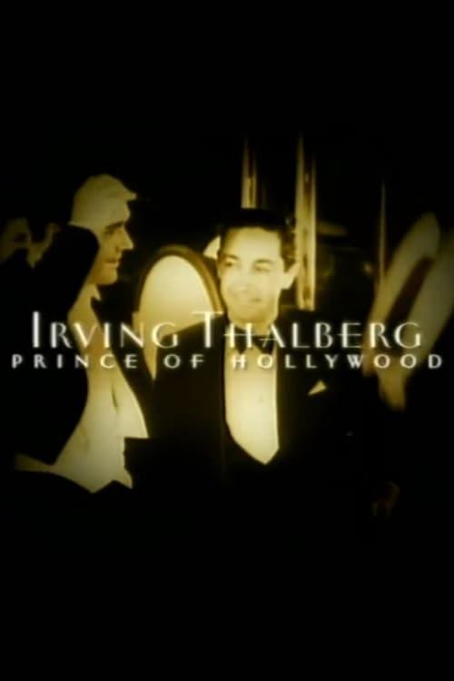 Irving Thalberg: Prince of Hollywood poster