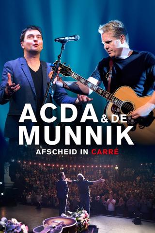 Acda & De Munnik: Afscheid in Carré poster