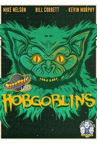 RiffTrax Live: Hobgoblins poster