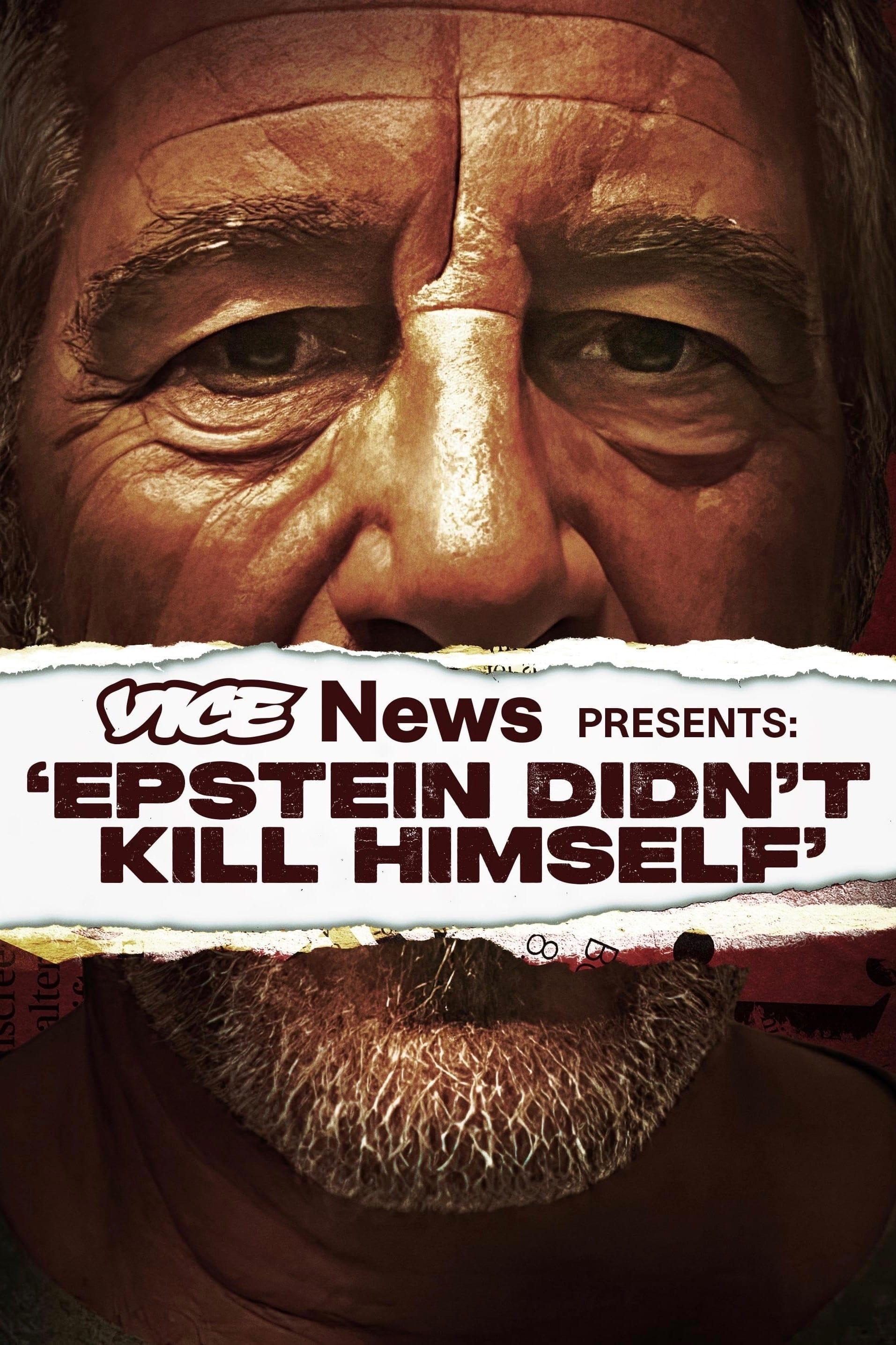 VICE News Presents: 'Epstein Didn't Kill Himself' poster