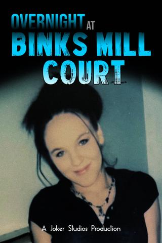 Overnight at Binks Mill Court poster