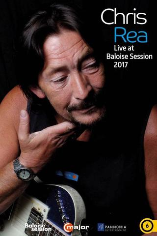 Chris Rea: Live at Baloise session 2017 poster