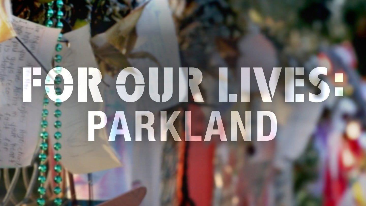 For Our Lives: Parkland backdrop