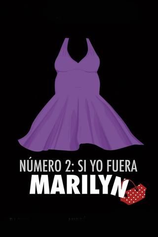 Número 2, si yo fuera Marilyn poster