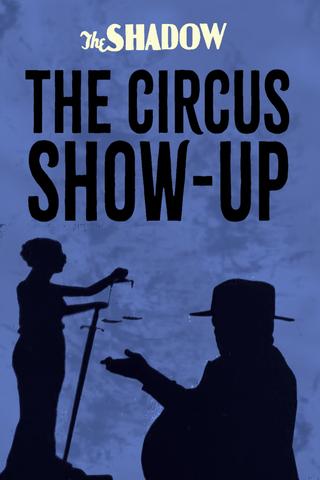 The Circus Show-Up poster