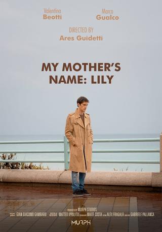 My mother's name: Lily poster