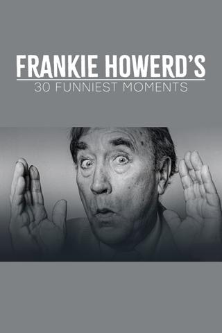 Frankie Howerd’s 30 Funniest Moments poster