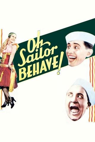 Oh, Sailor, Behave! poster