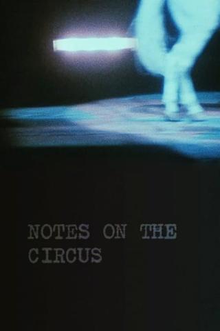 Notes on the Circus poster