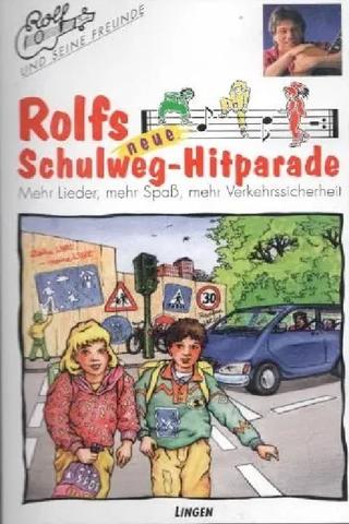 Rolfs neue Schulweg-Hitparade poster