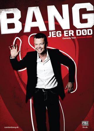 Carsten Bang: Bang! Jeg Er Død poster