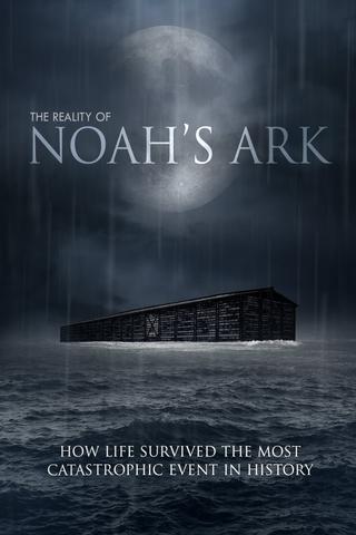 The Reality of Noah's Ark poster
