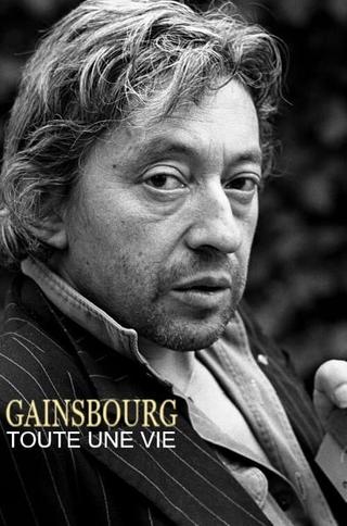 Gainsbourg, toute une vie poster