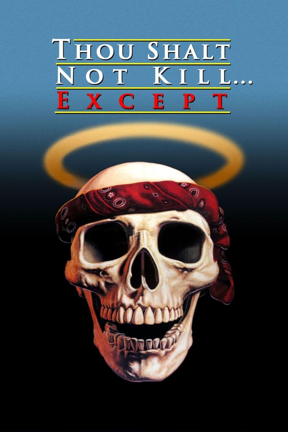 Thou Shalt Not Kill... Except poster