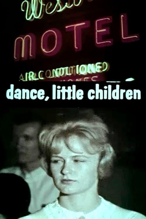 Dance, Little Children poster