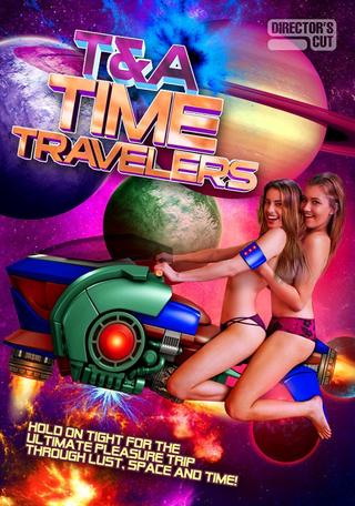 T&A Time Travelers poster