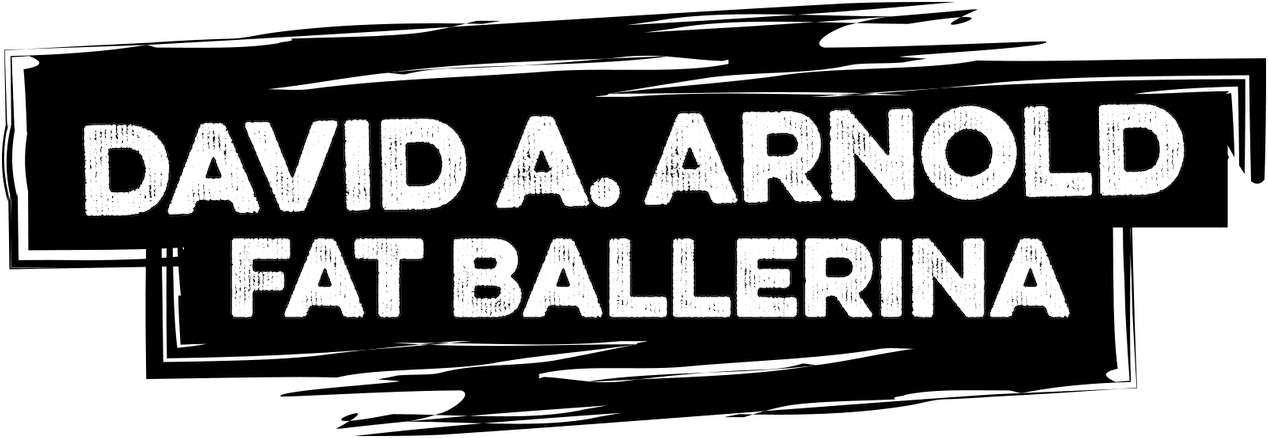 David A. Arnold: Fat Ballerina logo