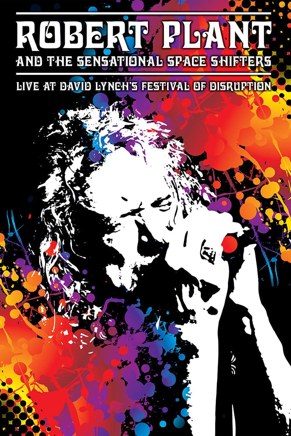 Robert Plant and the Sensational Space Shifters: Live at David Lynch's Festival of Disruption - 2016 poster