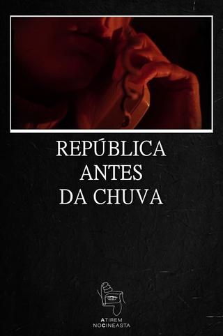 República Antes da Chuva poster