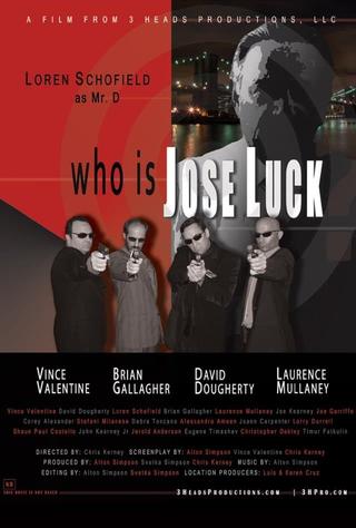 Who is Jose Luck poster