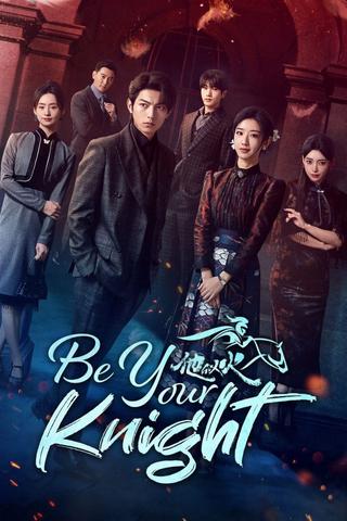 Be Your Knight poster