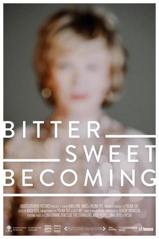 Bittersweet Becoming poster