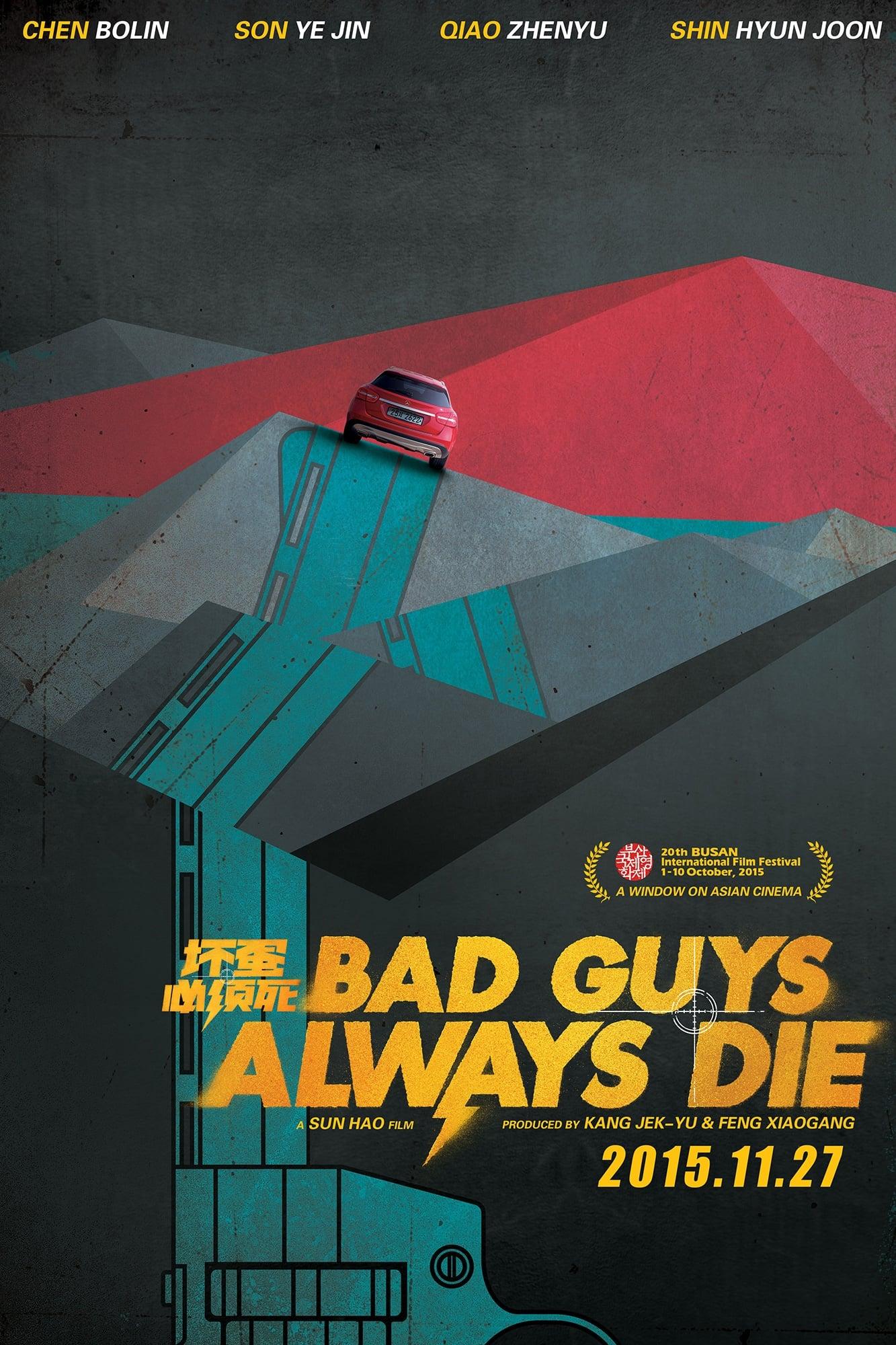 Bad Guys Always Die poster