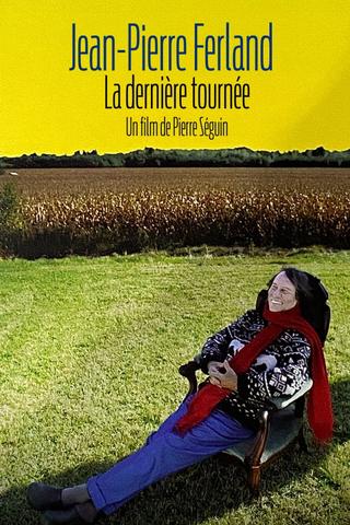 Jean-Pierre Ferland - La dernière tournée poster