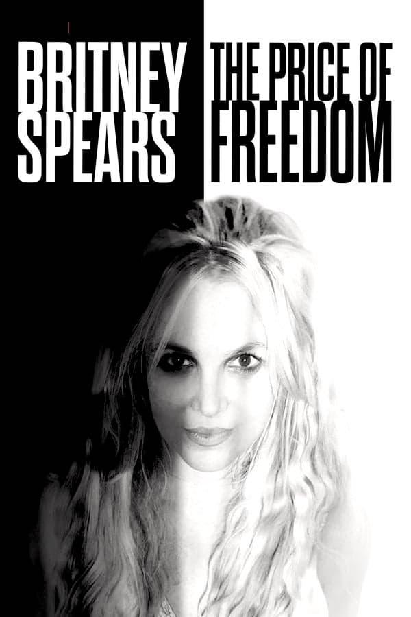 TMZ Investigates: Britney Spears: The Price of Freedom poster