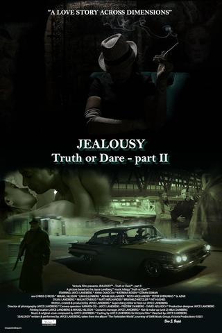 Jealousy (Truth or Dare - Part II) poster