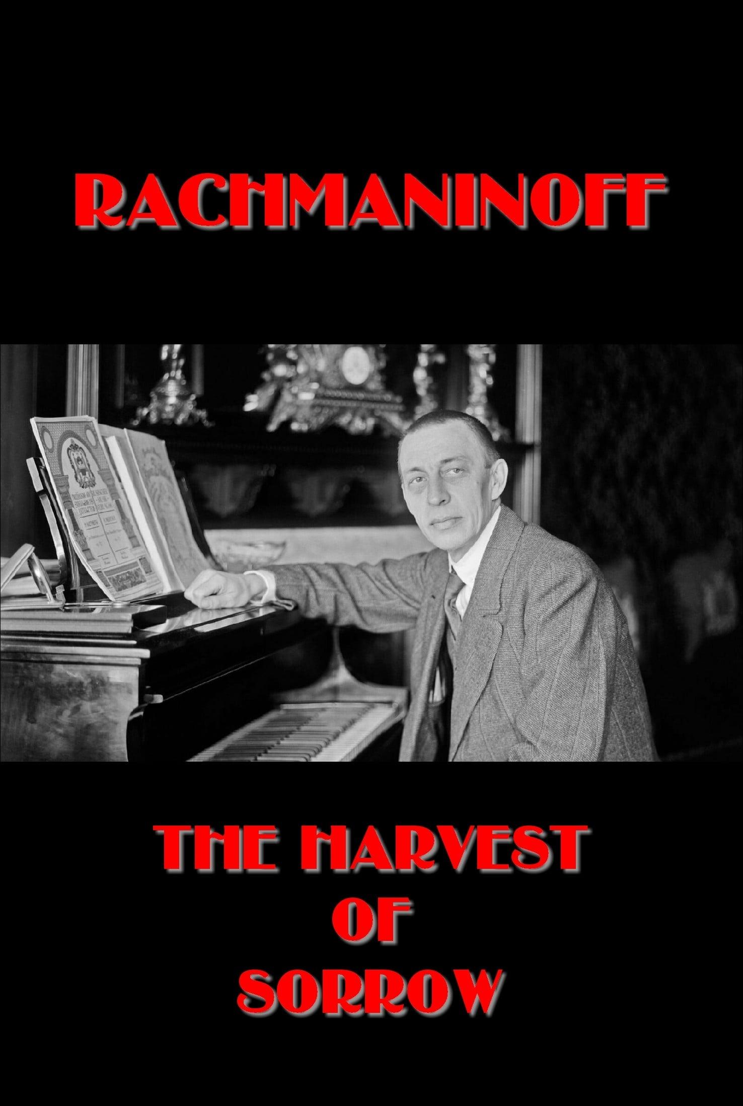 Rachmaninoff: The Harvest of Sorrow poster