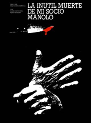 The Useless Death of My Pal, Manolo poster