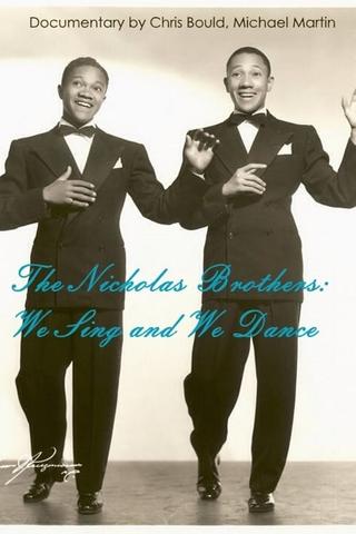 The Nicholas Brothers: We Sing and We Dance poster
