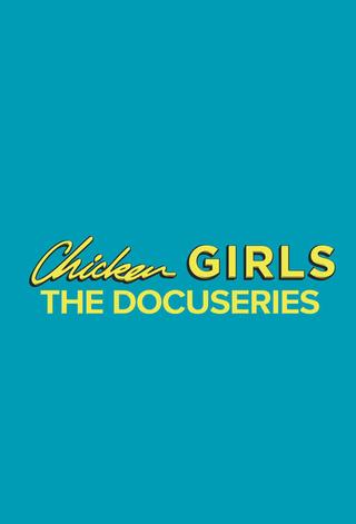Chicken Girls: The Docuseries poster