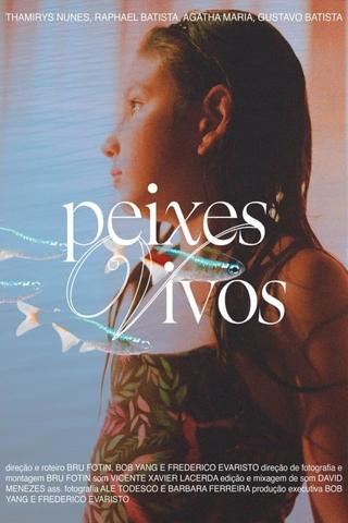 Peixes Vivos poster