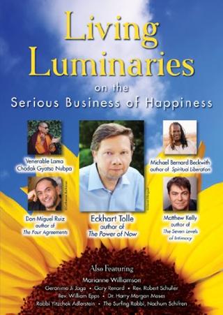 Living Luminaries: On the Serious Business of Happiness poster