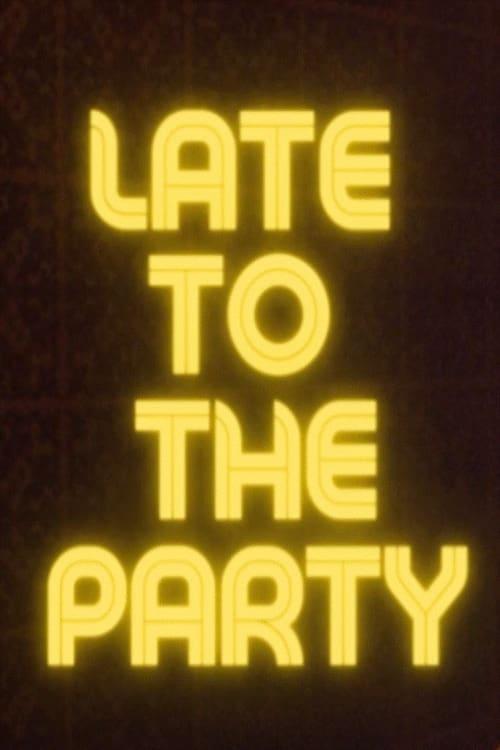 Late to the Party poster