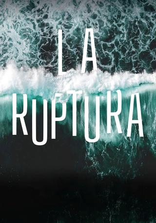 La ruptura poster