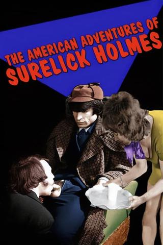 The American Adventures of Surelick Holmes poster