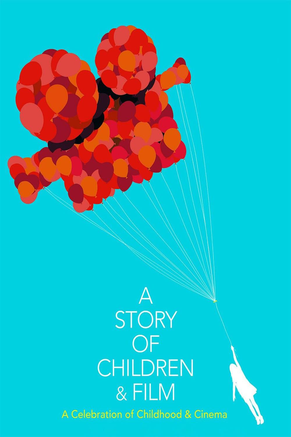 A Story of Children and Film poster