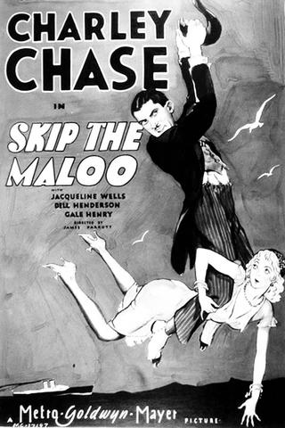 Skip the Maloo! poster